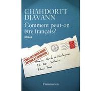 Chahdortt Djavann – Comment peut-on être français ? – Roman – Broché – Flammarion