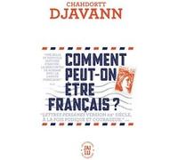 Comment peut-on être français ? Chahdortt Djavann (Auteur)