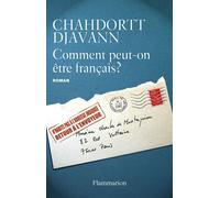 Comment peut-on être français ? - Chahdortt Djavann - Flammarion - broché - Roman