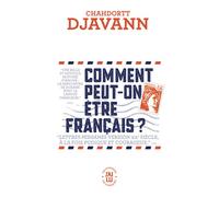 Comment peut-on être français ? - Chahdortt Djavann - J'ai Lu - Poche - Roman