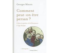 Comment peut-on être persan ?: L'islam en question, de la Renaissance à l’âge classique (1453-1721)