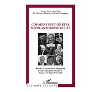 Comment peut-on être socio-anthropologue ? - Bruno Péquignot - L'harmattan - broché - Essai