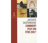 Comment peut-on etre zen ?