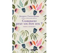 Comment peut-on être zen