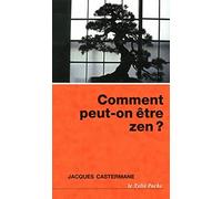 Comment Peut-On Être Zen ?