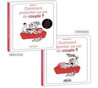 Comment pimenter sa vie de couple ? (Femmes/Hommes) Madame A (Auteur), Monsieur B. (Auteur), Isabelle Lebeau (Coloriste)