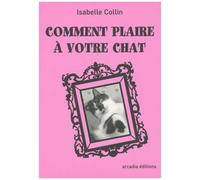 Comment Plaire À Votre Chat