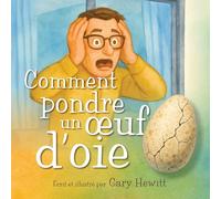 Comment pondre un oeuf d'oie