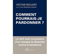 Comment pourrais-je pardonner ? - Luc-Antoine Lenoir - L'observatoire Eds De - broché - Essai