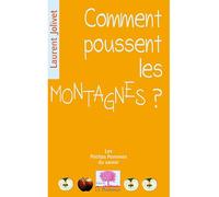 Comment poussent les montagnes? - Laurent Jolivet - Le Pommier - Poche - Livre
