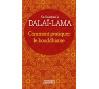 Comment pratiquer le bouddhisme
