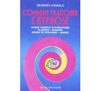 Comment pratiquer l'hypnose