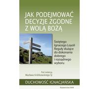 Comment prendre des décisions selon la volonté de Dieu (Buch auf Polnisch)