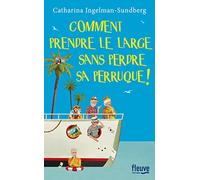 Comment prendre le large sans perdre sa perruque !