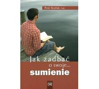 Comment prendre soin de votre ... conscience - Piotr Koźlak CSsR (Literatur, Religion auf Polnisch)