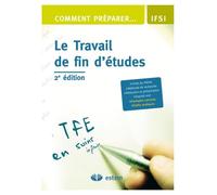 Comment préparer...le travail de fin d'études en soins infirmier