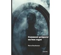Comment préparer un bon ragot