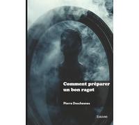 Comment préparer un bon ragot
