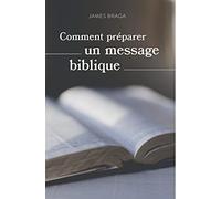 Comment préparer un message biblique