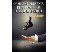 Comment Prévenir Et Se Protéger Lors D'une Chute