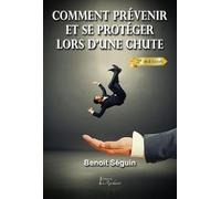 Comment prévenir et se protéger lors d'une chute