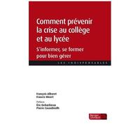 Comment Prévenir La Crise Au Collège Et Au Lycée - S'informer, Se Former Pour Bien Gérer