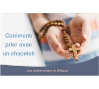 Comment prier avec le chapelet