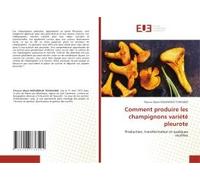 Comment Produire Les Champignons Variété Pleurote