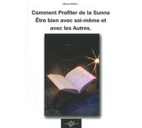 Comment profiter de la Sunna ? Être bien avec soi-même et avec les autres - Miloud Ismaili - Jumeaux - broché - Guide