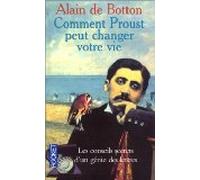 Comment Proust Peut Changer Votre Vie