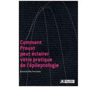 Comment Proust Peut Éclairer Votre Pratique De L'épileptologie