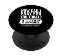 Comment Puis-Je Prier pour Vous Aujourd'hui ? La Bible chrétienne a Besoin d'une prière PopSockets PopGrip Adhésif