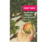 Comment raconter une histoire Suivi des extraits du "Journal d'Adam" et du "Journal d'Ève" - Mark Twain - Rivages - Poche - Roman