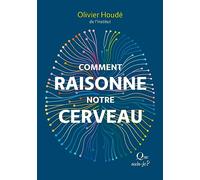 Comment raisonne notre cerveau