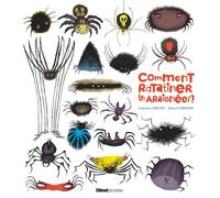 Comment ratatiner les araignées ? - Catherine Leblanc - P'tit Glenat - broché - Album jeunesse dès 3 ans