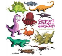 Comment ratatiner les dinosaures ?