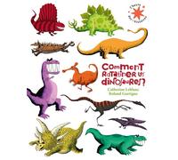 Catherine Leblanc – Comment ratatiner les dinosaures ? – Poche