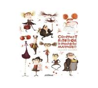 Comment ratatiner les (méchantes) maîtresses ? - Catherine Leblanc - P'tit Glenat - cartonné - album jeunesse