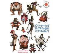 Comment ratatiner les pirates ? - Catherine Leblanc - Gallimard jeunesse - Poche - Album jeunesse