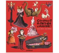 Comment Ratatiner Les Vampires ?