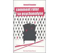 Comment rater sa psychanalyse