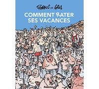 Comment rater ses vacances - Nouvelle édition