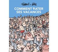 Comment rater ses vacances - Nouvelle édition - Tignous - Robinson Eds - broché - Bande dessinée