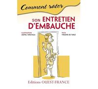 Comment rater son entretien d'embauche