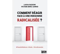 Comment réagir face à une personne radicalisée ?