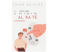Comment réagir quand vous vous sentez maltraité