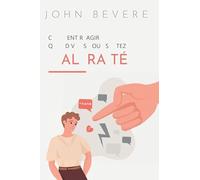 Comment réagir quand vous vous sentez maltraité