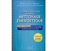 Comment réaliser un bon nettoyage énergétique Serge Boutboul (Auteur)