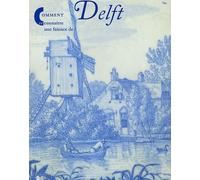 Comment reconnaitre une faience de delft Collectif (Auteur)
