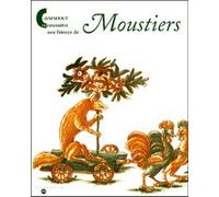 Denise Collard-Moniotte – Comment reconnaître une faïence de Moustiers – Étude – Broché